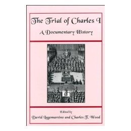 【预售】The Trial of Charles I: A Documentary History