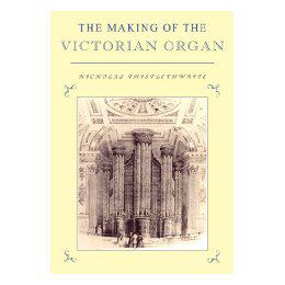 【预售】The Making of the Victorian Organ