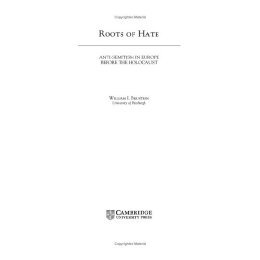 【预售】Roots of Hate: Anti-Semitism in Europe Before the
