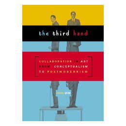 【预售】Third Hand: Collaboration in Art from Conceptualism