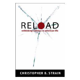 【预售】Reload: Rethinking Violence in American Life