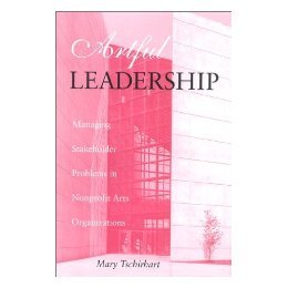 【预售】Artful Leadership: Managing Stakeholder Problems in