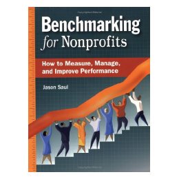 【预售】Benchmarking for Nonprofits: How to Measure, Manage
