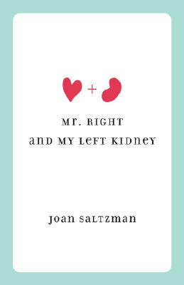 【预售】Mr. Right and My Left Kidney