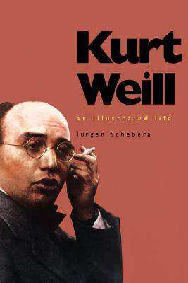 【预售】Kurt Weill: An Illustrated Life