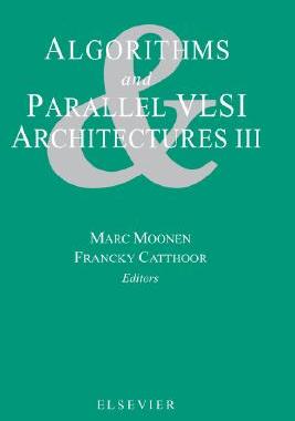 【预售】Algorithms and Parallel VLSI Architectures III