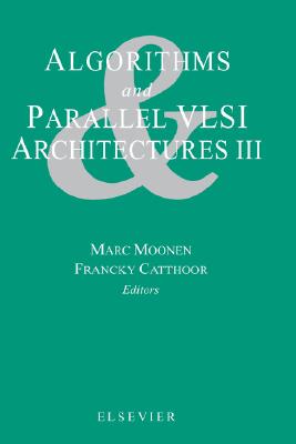 【预售】Algorithms and Parallel VLSI Architectures III