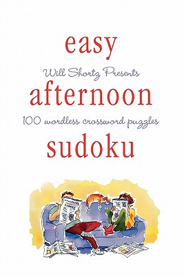 【预售】Will Shortz Presents Easy Afternoon Sudoku: 100