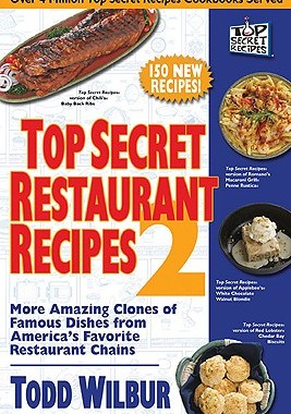 【预售】Top Secret Restaurant Recipes 2: More Amazing Clones
