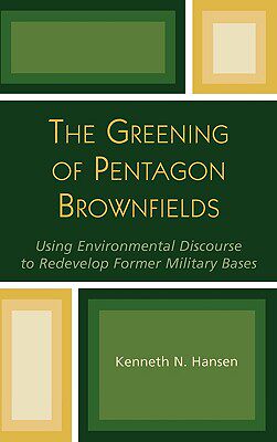 【预售】The Greening of Pentagon Brownfields: Using
