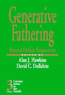 【预售】Generative Fathering: Beyond Deficit Perspectives