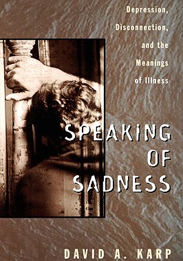 【预售】Speaking of Sadness: Depression, Disconnection, and