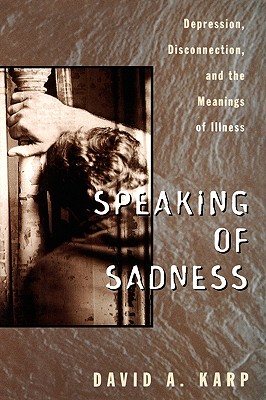 【预售】Speaking of Sadness: Depression, Disconnection, and