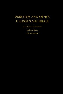 【预售】Asbestos and Other Fibrous Materials: Mineralogy,