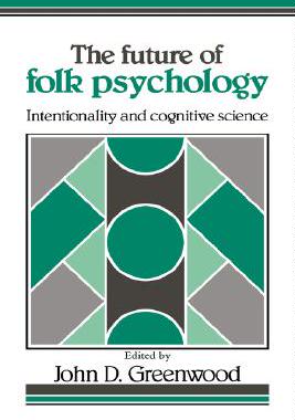 【预售】The Future of Folk Psychology: Intentionality and