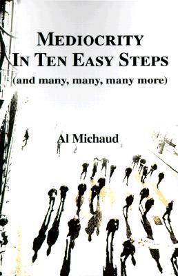【预售】Mediocrity in Ten Easy Steps: (And Many, Many, Many