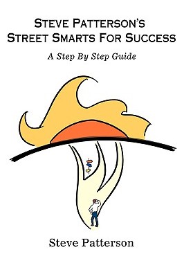 【预售】Steve Patterson's Street Smarts for Success: A Step