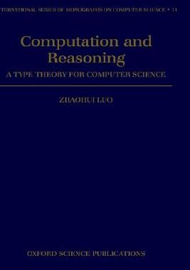 【预售】Computation and Reasoning - A Type Theory for
