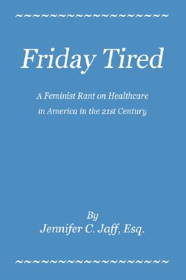 【预售】Friday Tired: A Feminist Rant on Healthcare in