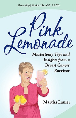 【预售】Pink Lemonade - Mastectomy Tips and Insights from a