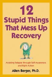 【预售】12 Stupid Things That Mess Up Recovery: Avoiding