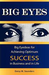 【预售】Big Eyes: Big Eyedeas for Achieving Optimum Success