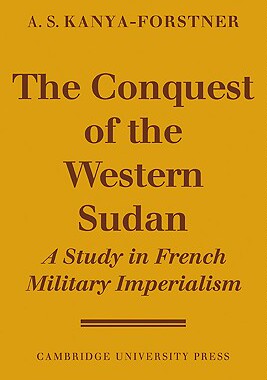 【预售】The Conquest of Western Sudan: A Study in French