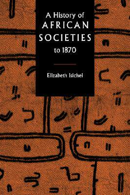 【预售】A History of African Societies to 1870