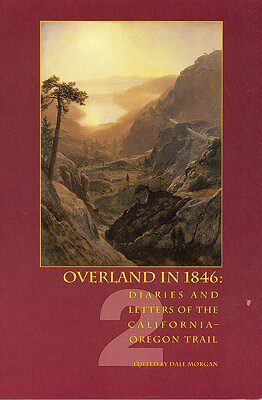 【预售】Overland in 1846: Diaries and Letters of the