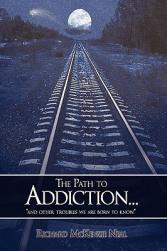 【预售】The Path to Addiction...: And Other Troubles We Are