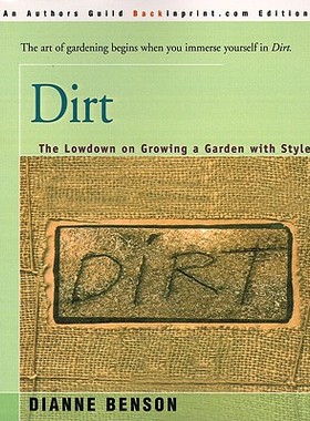 【预售】Dirt: The Lowdown on Growing a Garden with Style