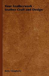 【预售】Your Leatherwork - Leather Craft and Design