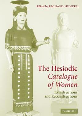 【预售】The Hesiodic Catalogue of Women: Constructions and