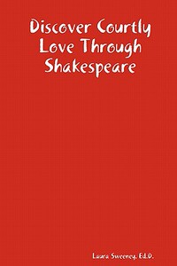 【预售】Discover Courtly Love Through Shakespeare