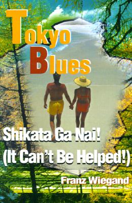 【预售】Tokyo Blues: Shikata Ga Nai!(It Can't Be Helped!)-封面