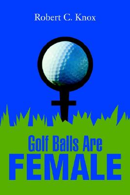 【预售】Golf Balls Are Female