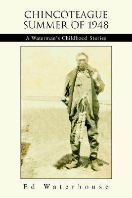 【预售】Chincoteague Summer of 1948: A Waterman's Childhood
