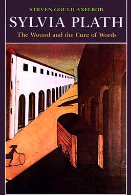 【预售】Sylvia Plath: The Wound and the Cure of Words