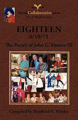 【预售】Eighteen 6/10/71 the Poetry of John G. Hunter III
