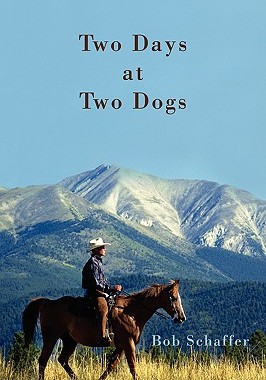 【预售】Two Days at Two Dogs: A Western Novel