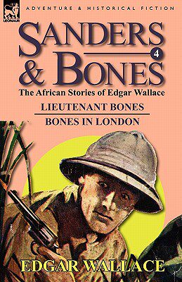 【预售】Sanders & Bones-The African Adventures: 4-Lieutenant