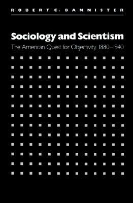 【预售】Sociology and Scientism: The American Quest for