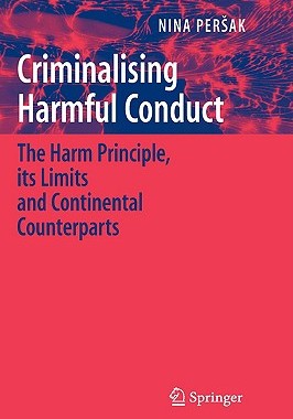 【预售】Criminalising Harmful Conduct: The Harm Principle
