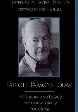 【预售】Talcott Parsons Today: His Theory and Legacy in