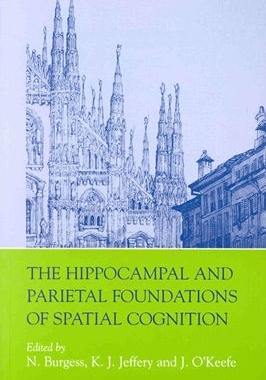 【预售】The Hippocampal and Parietal Foundations of Spatial