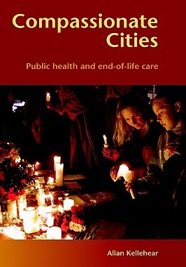 【预售】Compassionate Cities: Public Health and End-Of-Life
