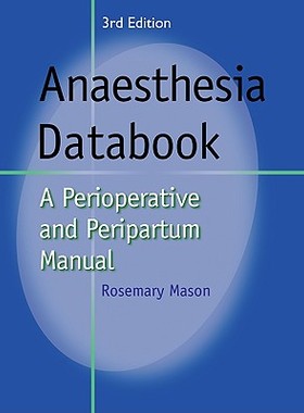 【预售】Anaesthesia Databook: A Perioperative and Peripartum