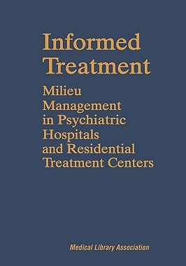 【预售】Informed Treatment: Milieu Management in Psychiatric
