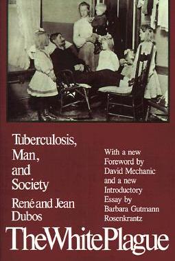 【预售】The White Plague: Tuberculosis, Man, and Society