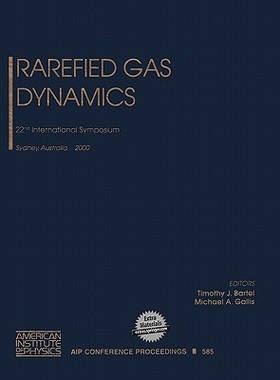 【预售】Rarefied Gas Dynamics: 22nd International Symposium